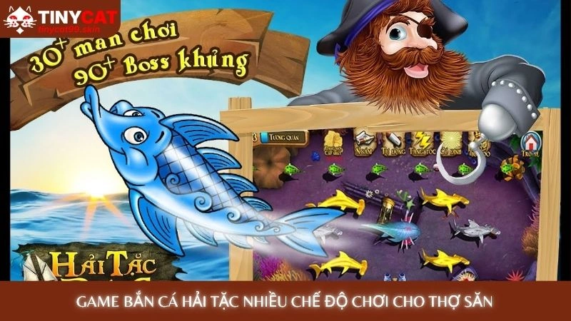 Game bắn cá hải tặc nhiều chế độ chơi cho thợ săn