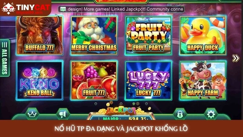 Nổ hũ TP đa dạng và jackpot khổng lồ