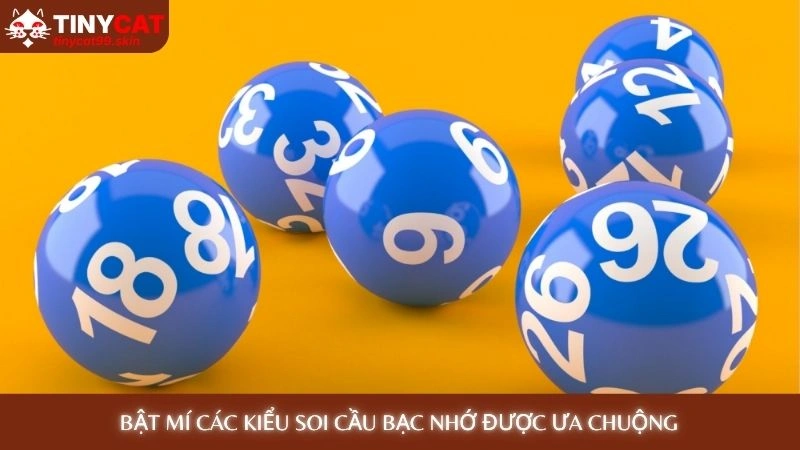 Bật mí các kiểu soi cầu bạc nhớ được ưa chuộng