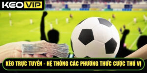 Kèo Trực Tuyến